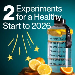 Two Experiments for a Healthy Start to 2026 Two Experiments for a Healthy Start to 2026