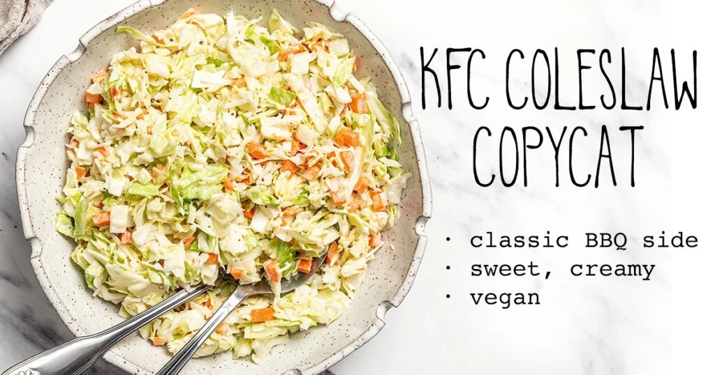 KFC Coleslaw Copycat (Vegan) | It Doesn’t Taste Like Chicken