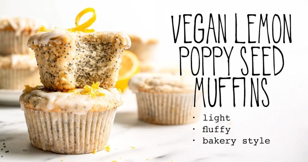 Vegan Lemon Poppy Seed Muffins