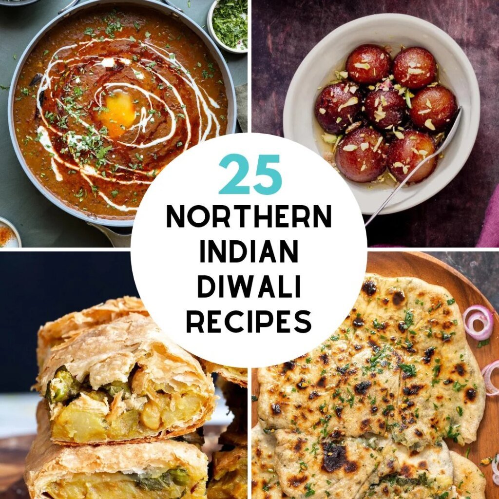 25 North Indian Diwali Recipes: From Appetizers to Desserts 25 North Indian Diwali Recipes: From Appetizers to Desserts